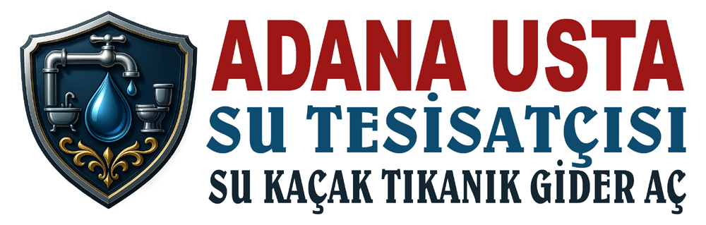 Adana’nın Güvenilir Su Tesisat Ustasıyla Hızlı ve Kalıcı Çözümler
